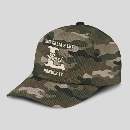 Keep Calm & Let Your Name Handle It Camo Cap LORI 13K1 C174PF