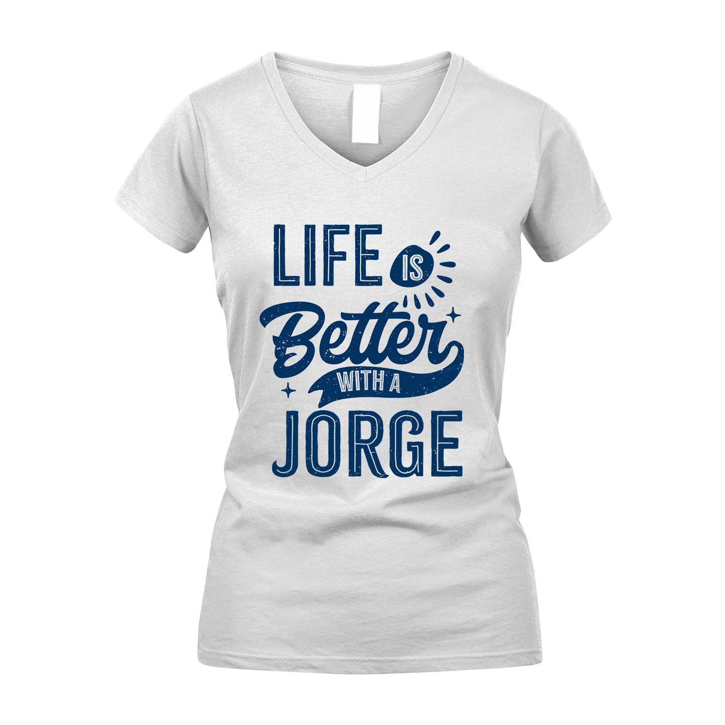 JORGE 13K1-116 Personalized Name Quote T-Shirt Life Is Better With Unisex Gift