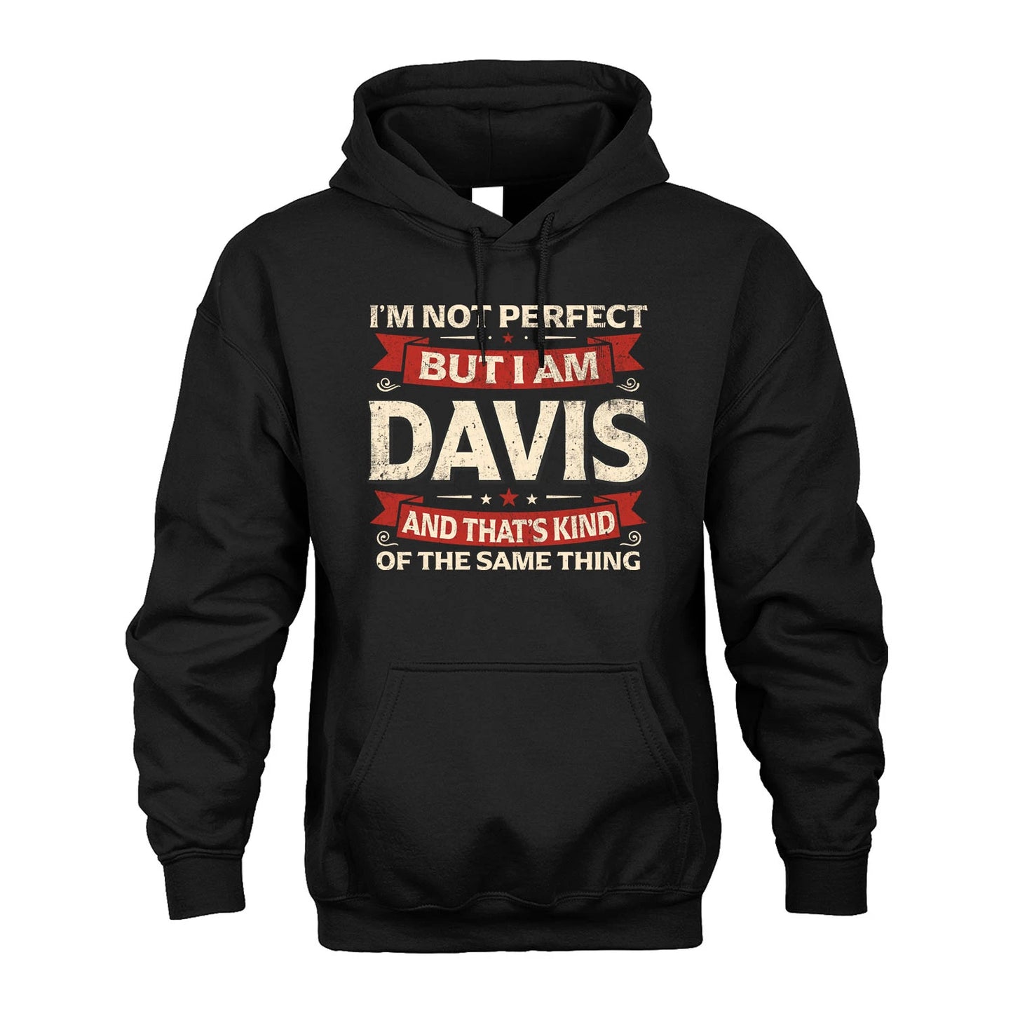 DAVIS 13K1-566 I'm Not Perfect But I Am...