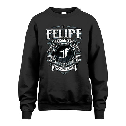 FELIPE 13K1-510 Personalized  "Can’t Fix It No One Can"