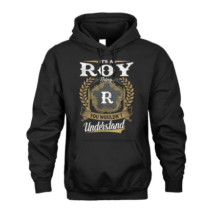 ROY 13K1-1–Personalized Name Quote Apparel “It’s an NAME Thing You Wouldn’t Understand”