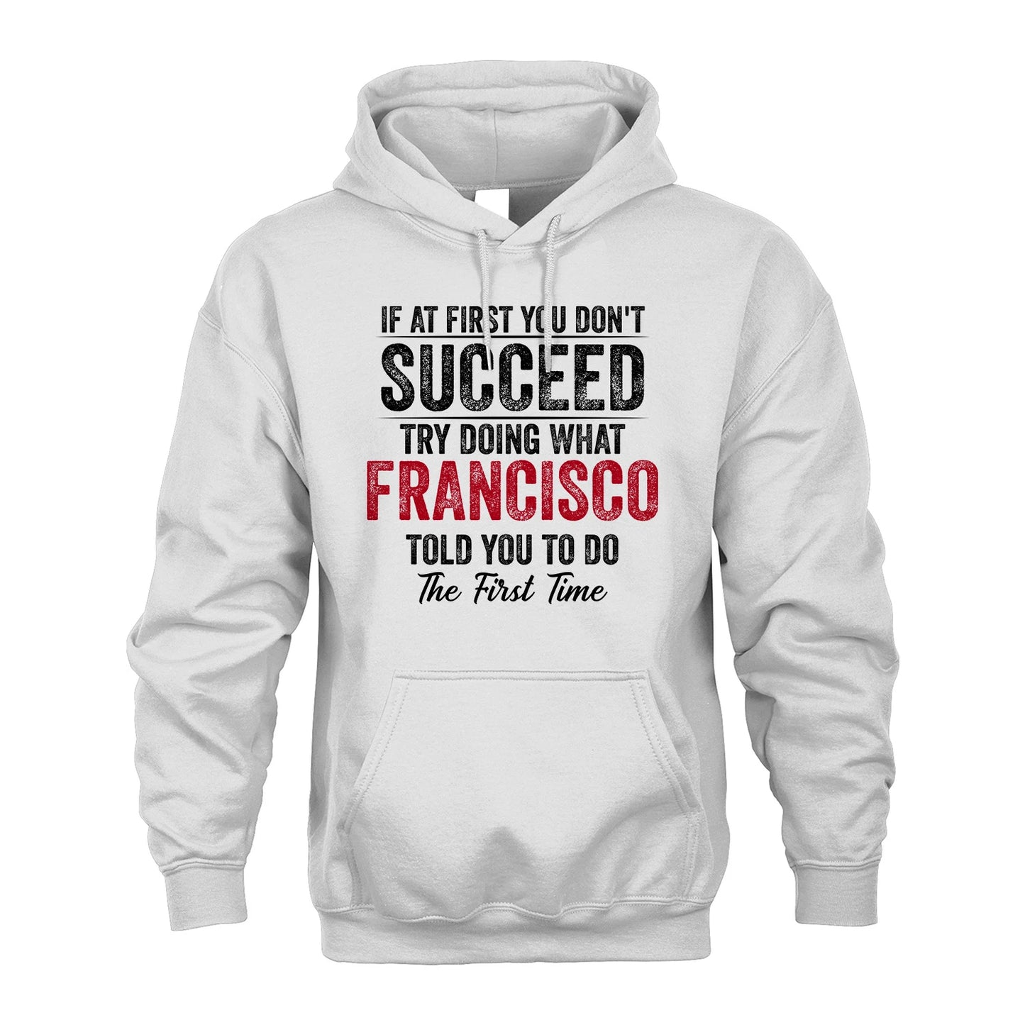 FRANCISCO 13K1-357 If At First You Don't Succeed...