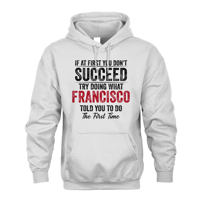 FRANCISCO 13K1-357 If At First You Don't Succeed...