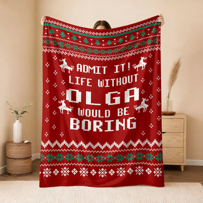 Life Without Your Name Would Be Boring Deer Red Christmas Blanket OLGA 13K1 BK25