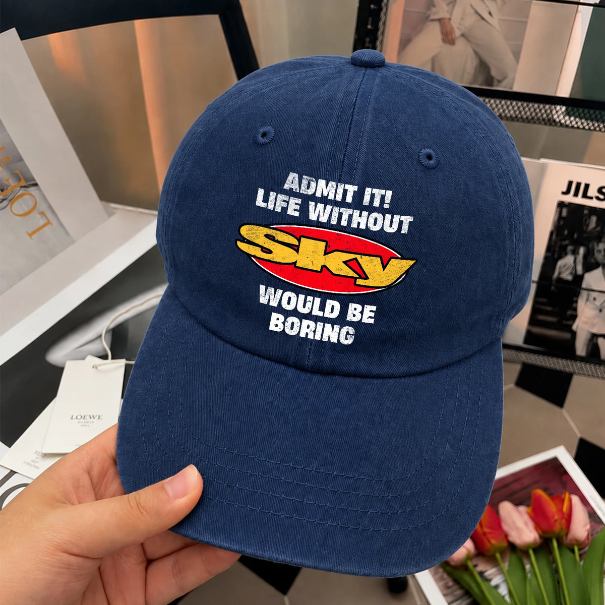 Admit It Life Without Your Name Would Be Boring Funny Washed Cap SKY 13K1 C169PF