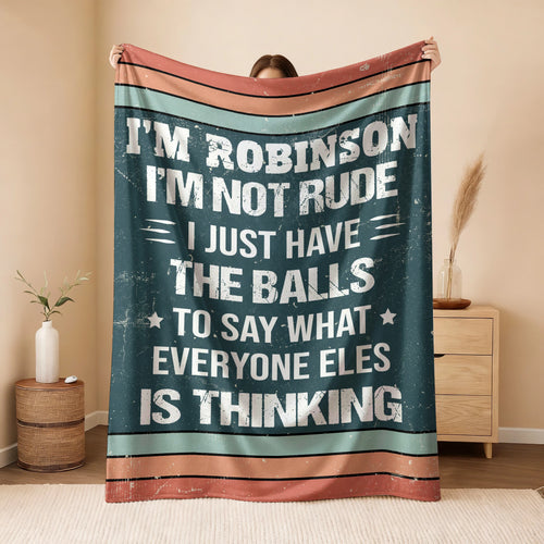 I'm Name Not Rude Just Have the Balls Fleece Blanket ROBINSON 13K1 BK65