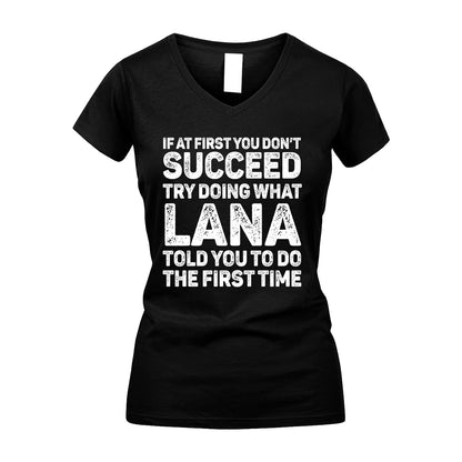 LANA 13K3-117Personalized Funny Quote Apparel If At First You Dont Succeed