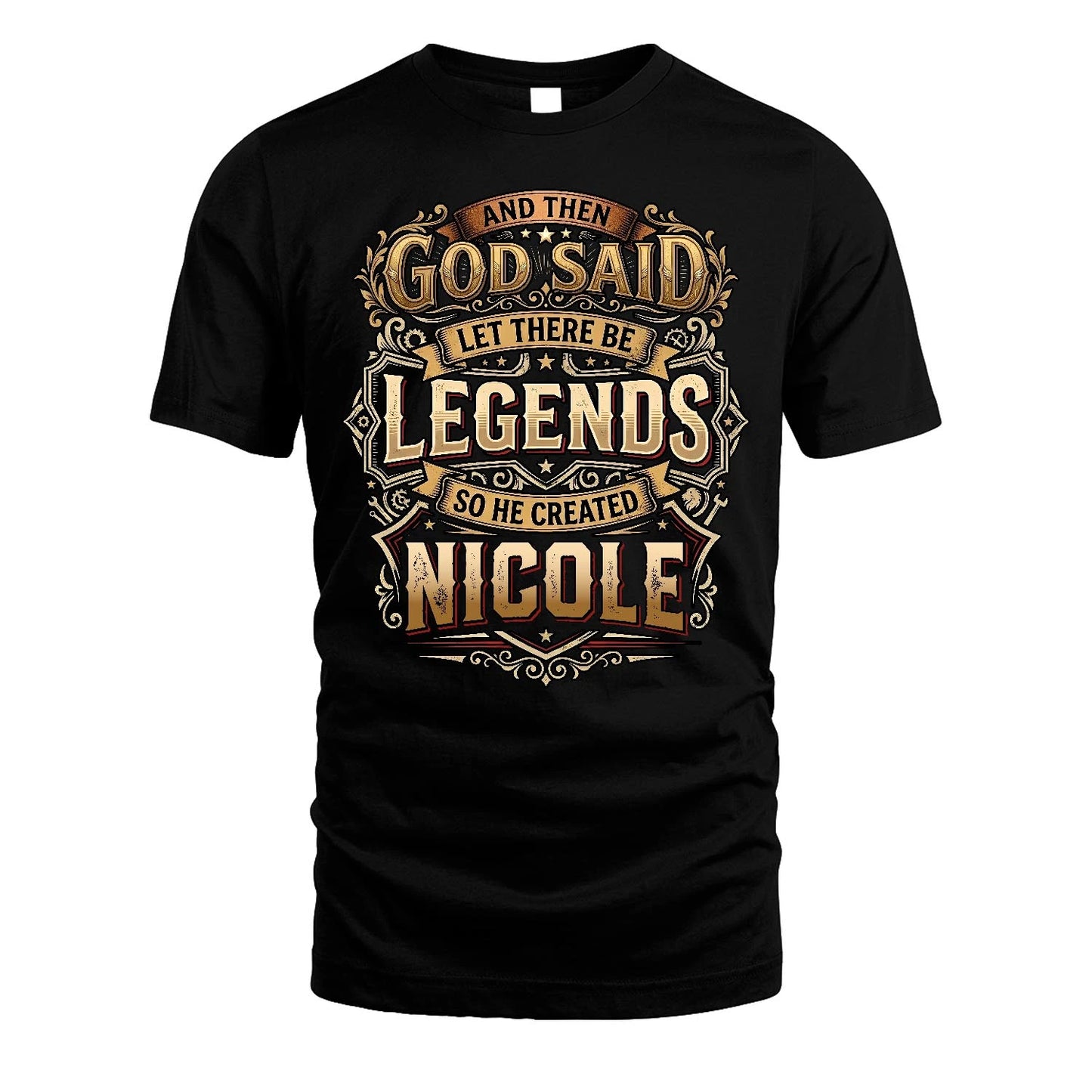 NICOLE 13K1-540 And Then God Said Let There Be Legends...