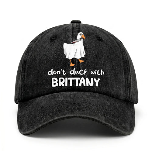 Don't Duck With Your Name Funny Washed Cap BRITTANY 13K1 C129PF