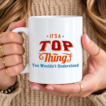 It's A Your Name Thing You Wouldn't Understand Retro Mug TOP 13K1 MG26