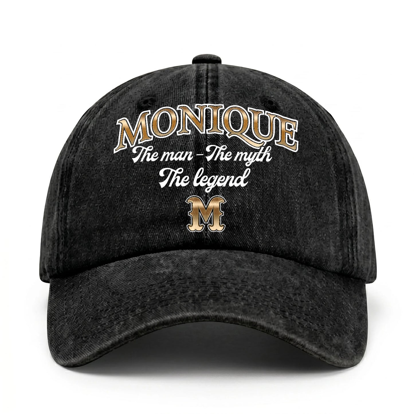 The Man - The Myth - The Legend MONIQUE 13K C21PF