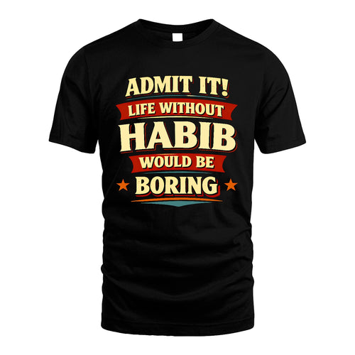 HABIB 13K6-503 Admit It Life Without...