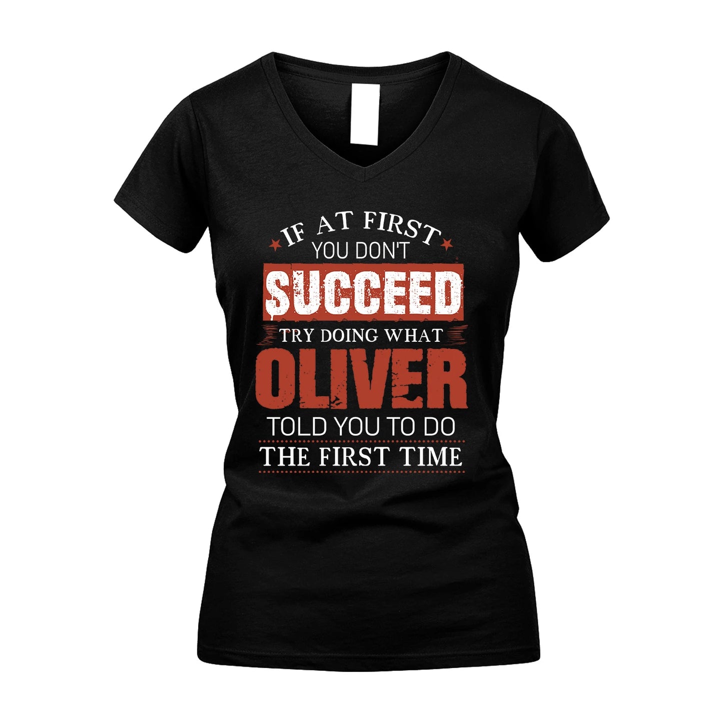 OLIVER 13K1-82–Personalized Funny Quote Apparel “If At First You Don’t Succeed”