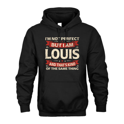 LOUIS 13K1-566 I'm Not Perfect But I Am...