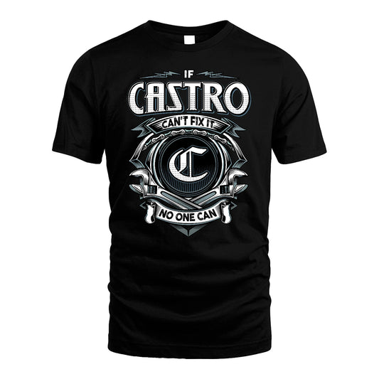 CASTRO 13K1-510 Personalized  "Can’t Fix It No One Can"