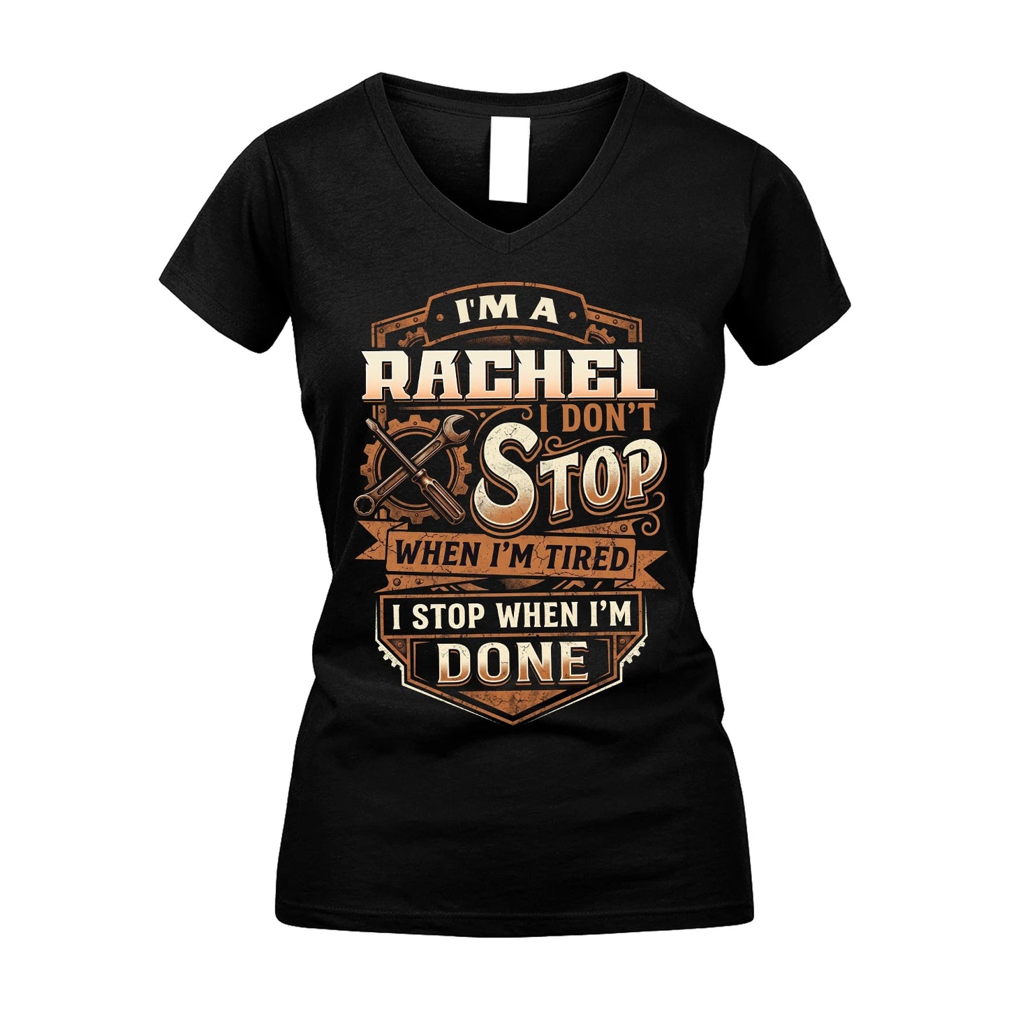 RACHEL 13K1-531 I Don't Stop When I'm Tired I Stop When I'm Done