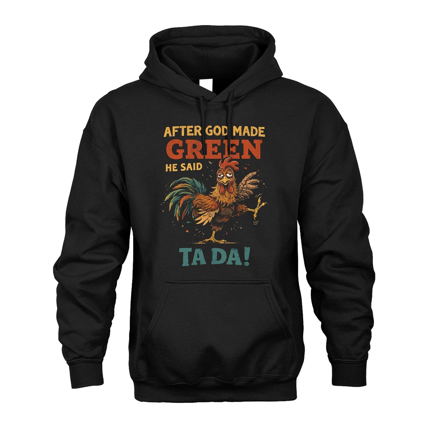 GREEN 13K1-563 After God Made Name He Said Ta Da!