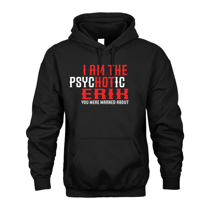 ERIK 13K1-544 I Am The Psychotic Name You Were Warned About