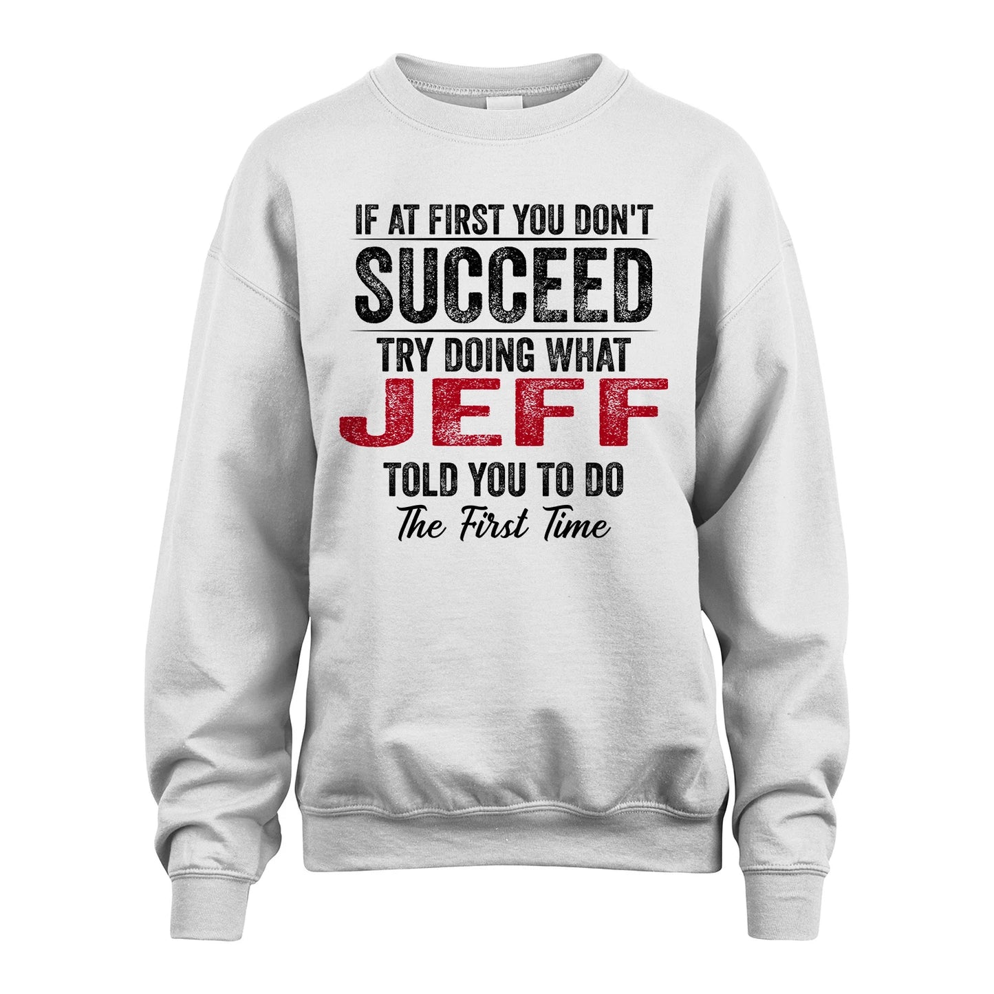 JEFF 13K1-357 If At First You Don't Succeed...