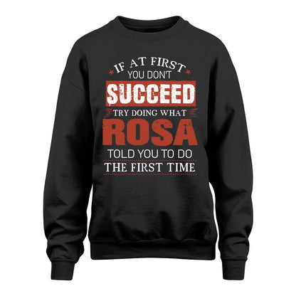 ROSA 13K1-82–Personalized Funny Quote Apparel “If At First You Don’t Succeed”