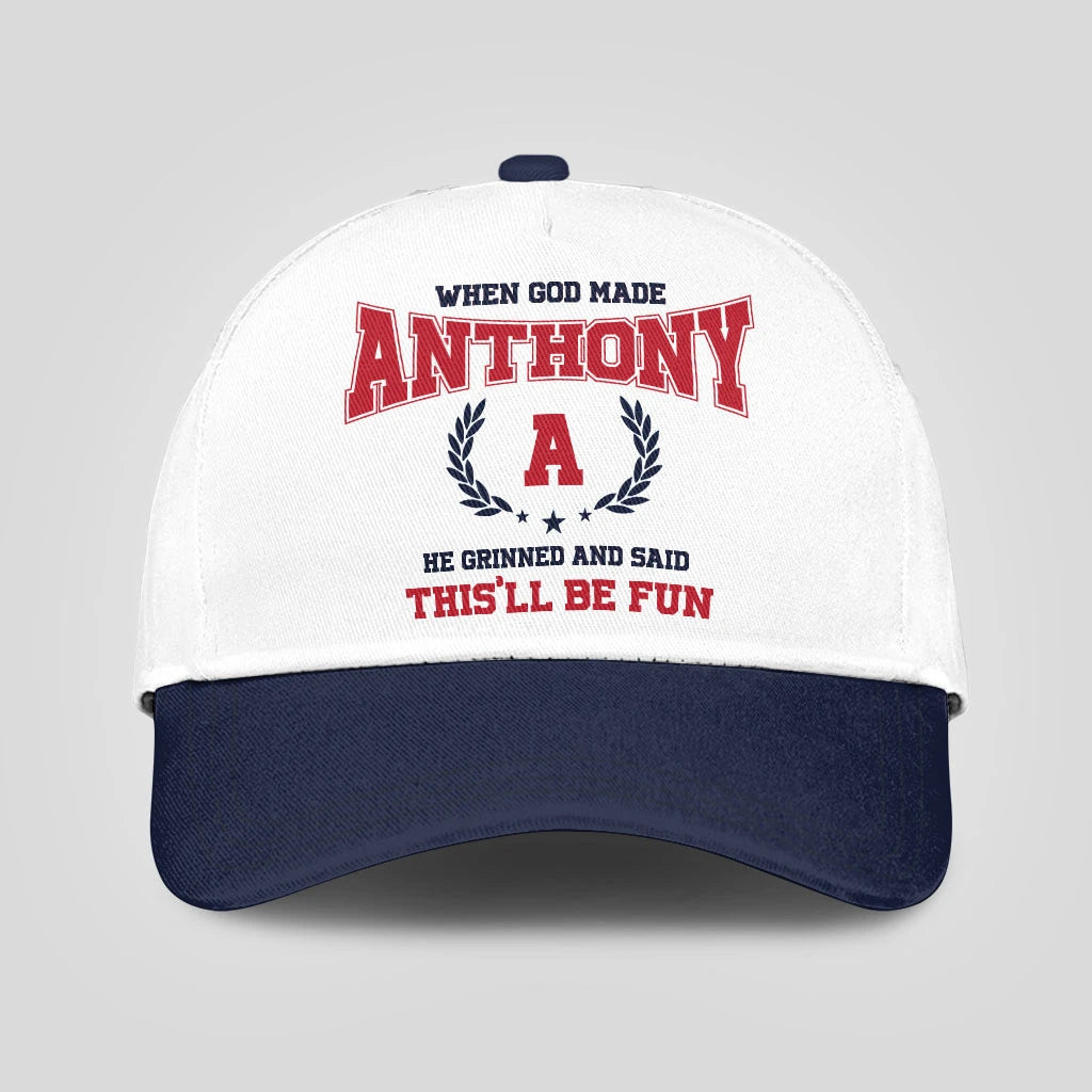 When God Made Your Name He Grinned And Said This'll Be Fun Blue Cap ANTHONY 13K1 C57PF
