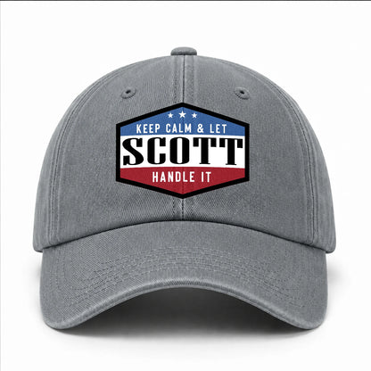 Keep Calm & Let Your Name Handle It Washed Cap SCOTT 13K1 C87PF