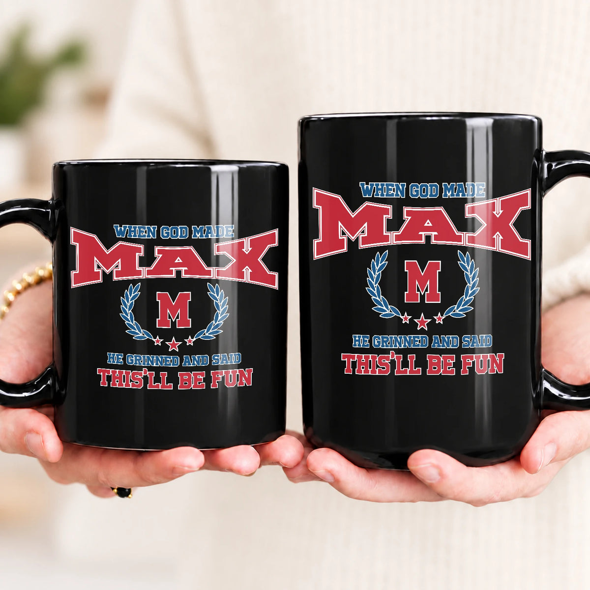 When God Made Your Name Personalized Mug MAX 13K1 MG08