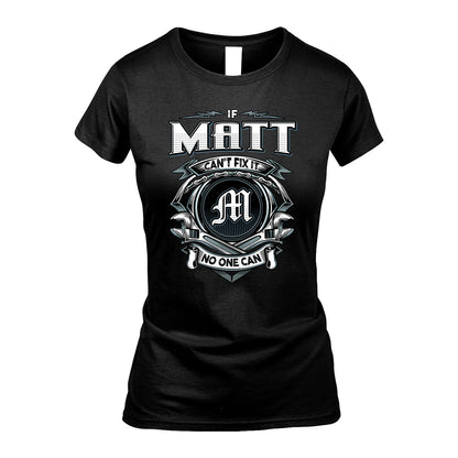 MATT 13K1-510 Personalized  "Can’t Fix It No One Can"
