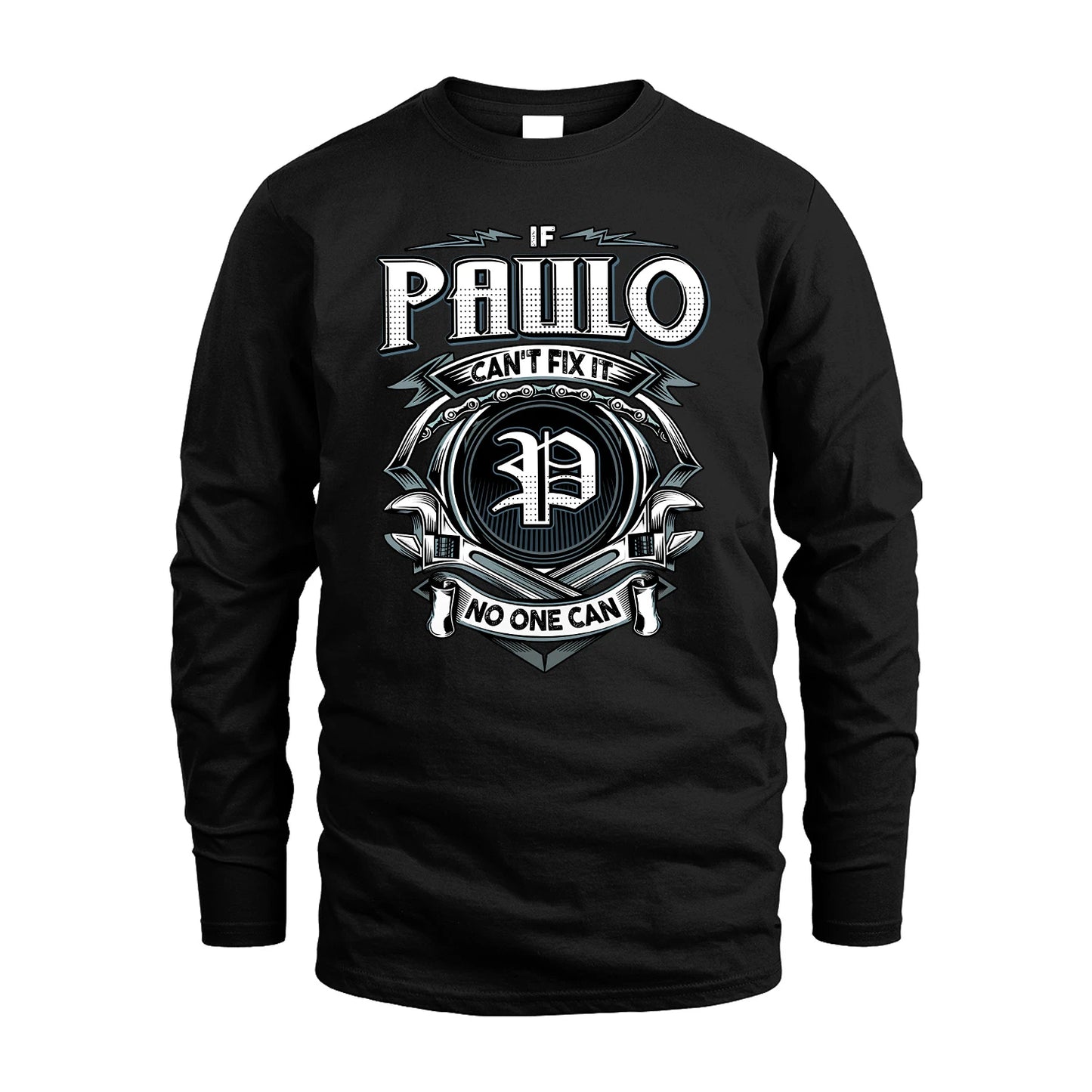 PAULO 13K1-510 Personalized  "Can’t Fix It No One Can"
