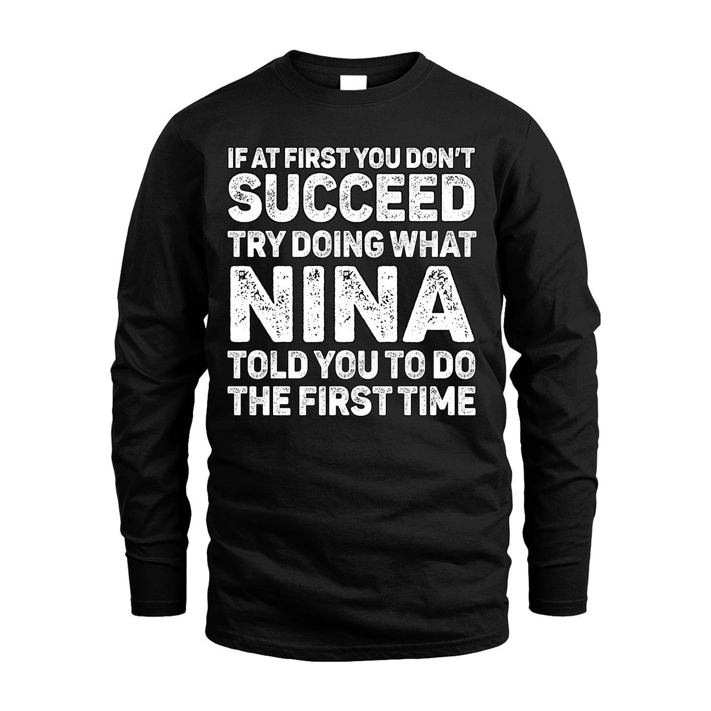 NINA 13K1-117   Personalized Funny Quote Apparel If At First You Dont Succeed