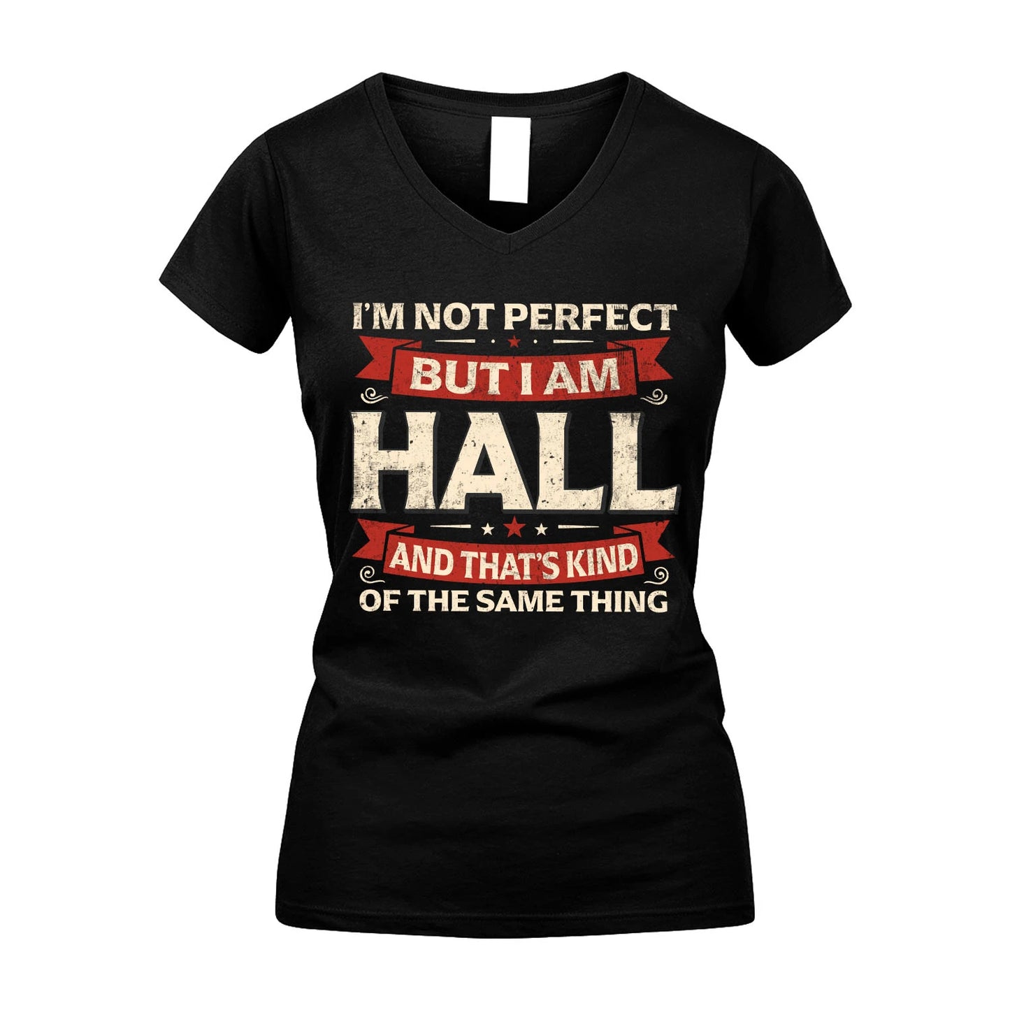 HALL 13K1-566 I'm Not Perfect But I Am...