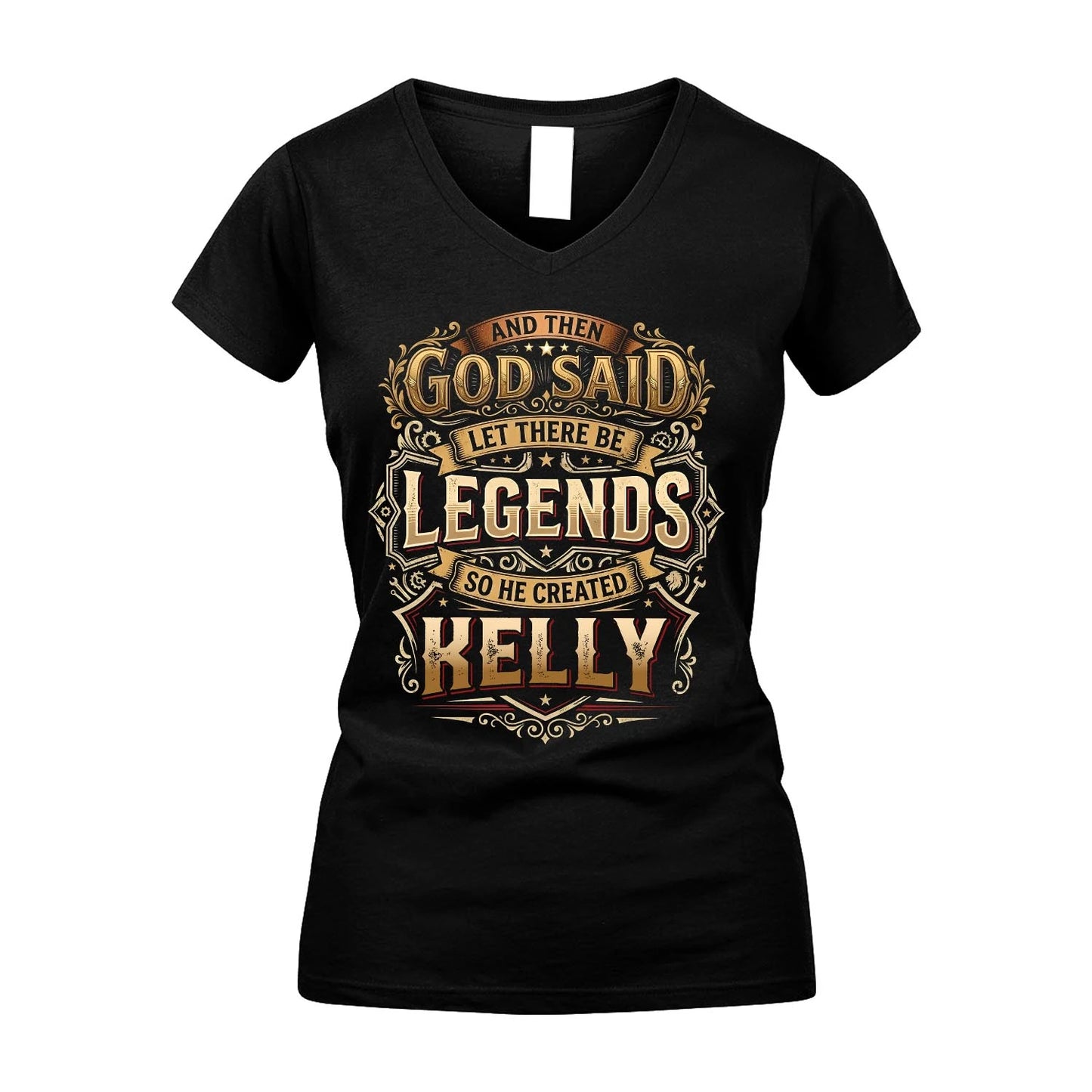 KELLY 13K1-540 And Then God Said Let There Be Legends...
