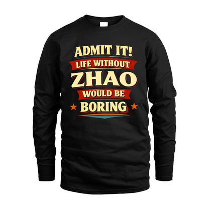 ZHAO 13K5-503 Admit It Life Without...