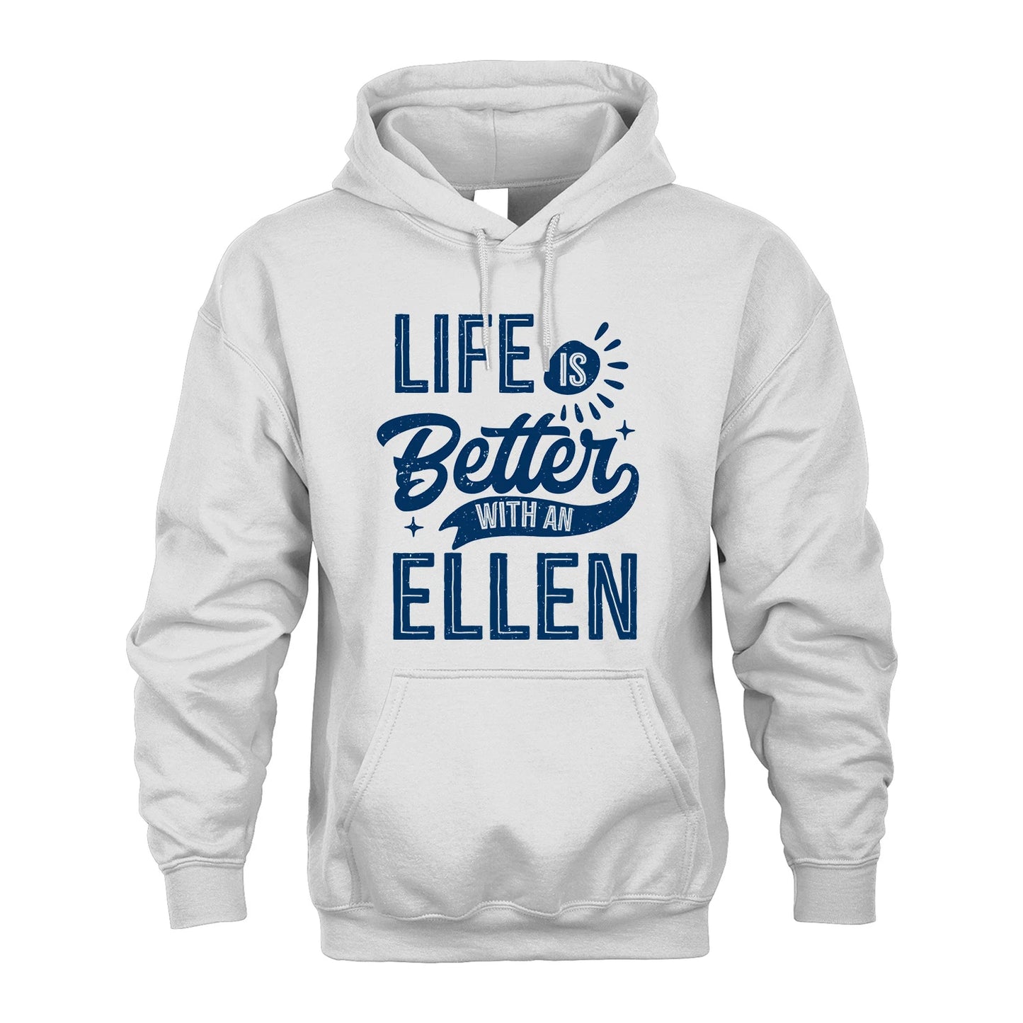 ELLEN 13K1-116 Personalized Name Quote T-Shirt Life Is Better With Unisex Gift