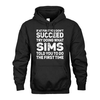 SIMS 13K3-117Personalized Funny Quote Apparel If At First You Dont Succeed