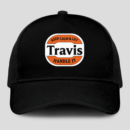 Keep Calm & Let Your Name Handle It Black Mesh Cap TRAVIS 13K1 C199PF
