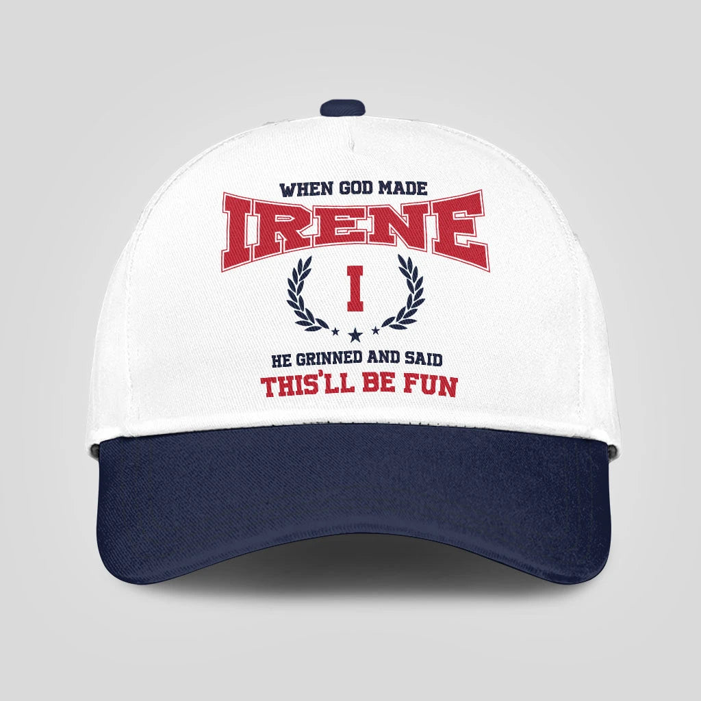 When God Made Your Name He Grinned And Said This'll Be Fun Blue Cap IRENE 13K1 C57PF