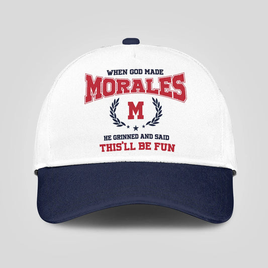 When God Made Your Name He Grinned And Said This'll Be Fun Blue Cap MORALES 13K1 C57PF
