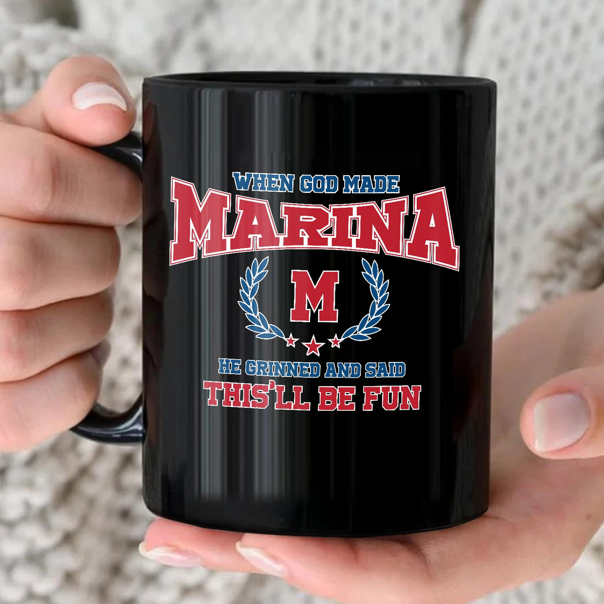 When God Made Your Name Personalized Mug MARINA 13K1 MG08