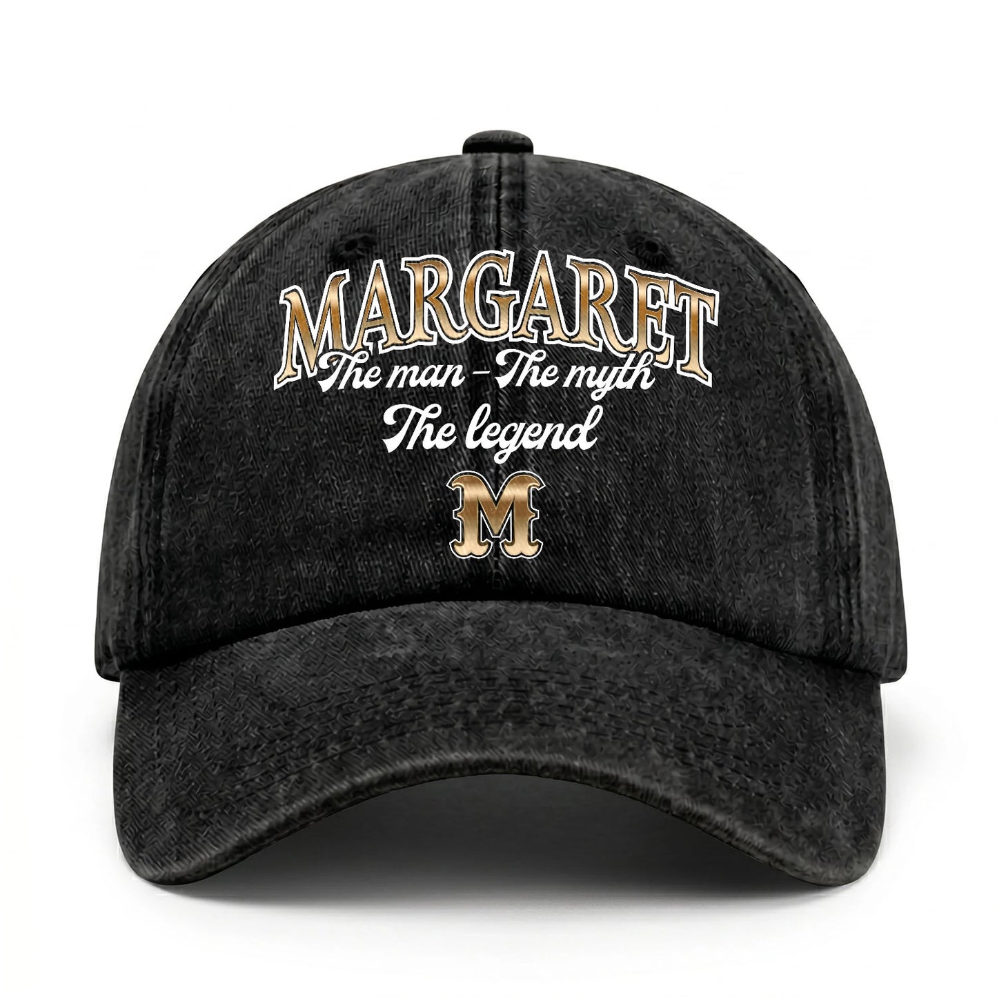 The Man - The Myth - The Legend MARGARET 13K C21PF