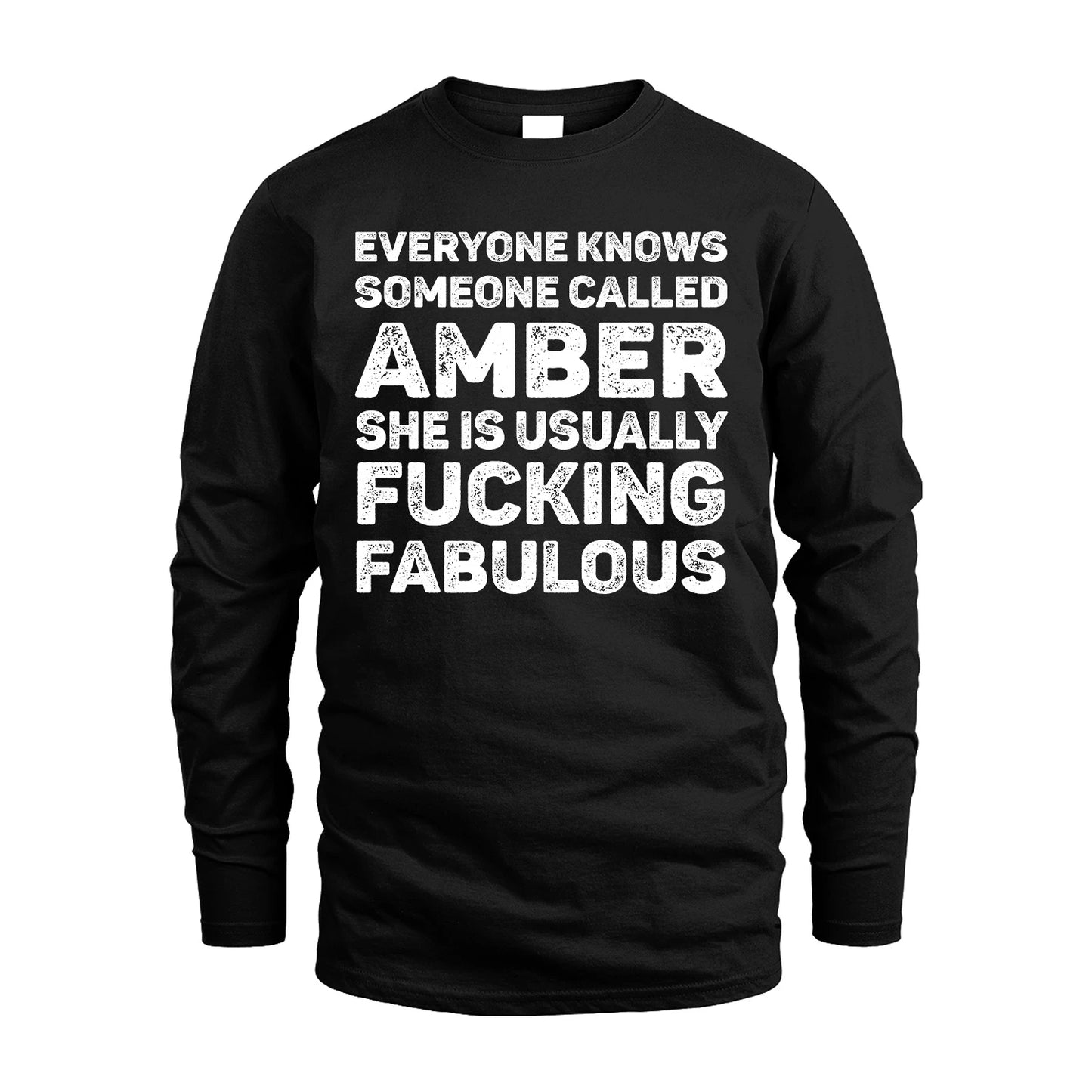 AMBER 13K1-500–Personalized Funny Quote Apparel “Everyone Knows Someone called...”