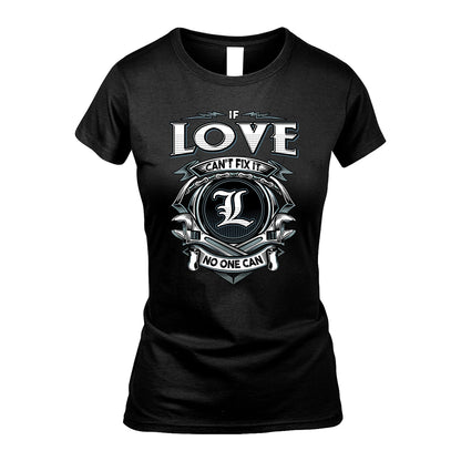 LOVE 13K1-510 Personalized  "Can’t Fix It No One Can"