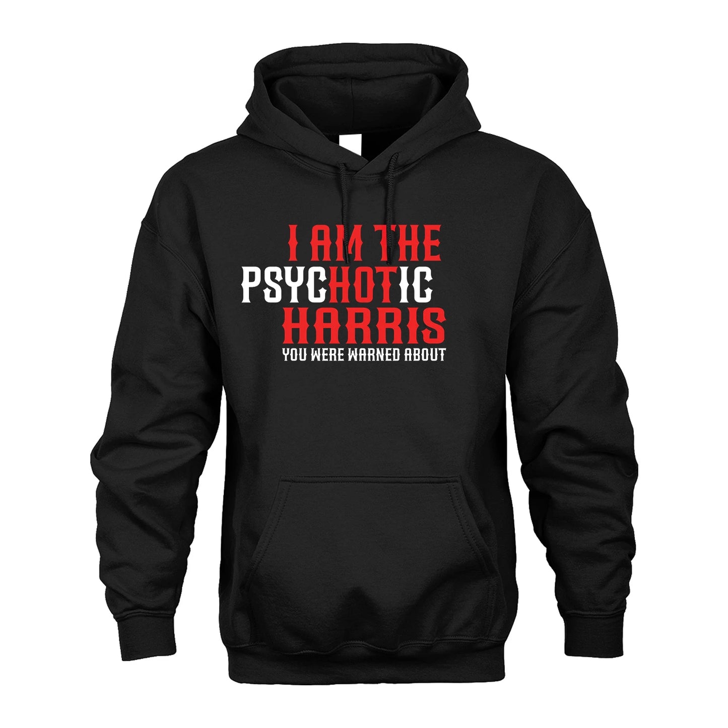 HARRIS 13K1-544 I Am The Psychotic Name You Were Warned About