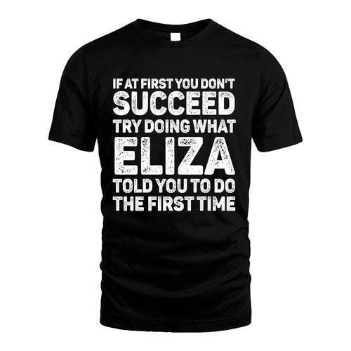 ELIZA 13K3-117Personalized Funny Quote Apparel If At First You Dont Succeed