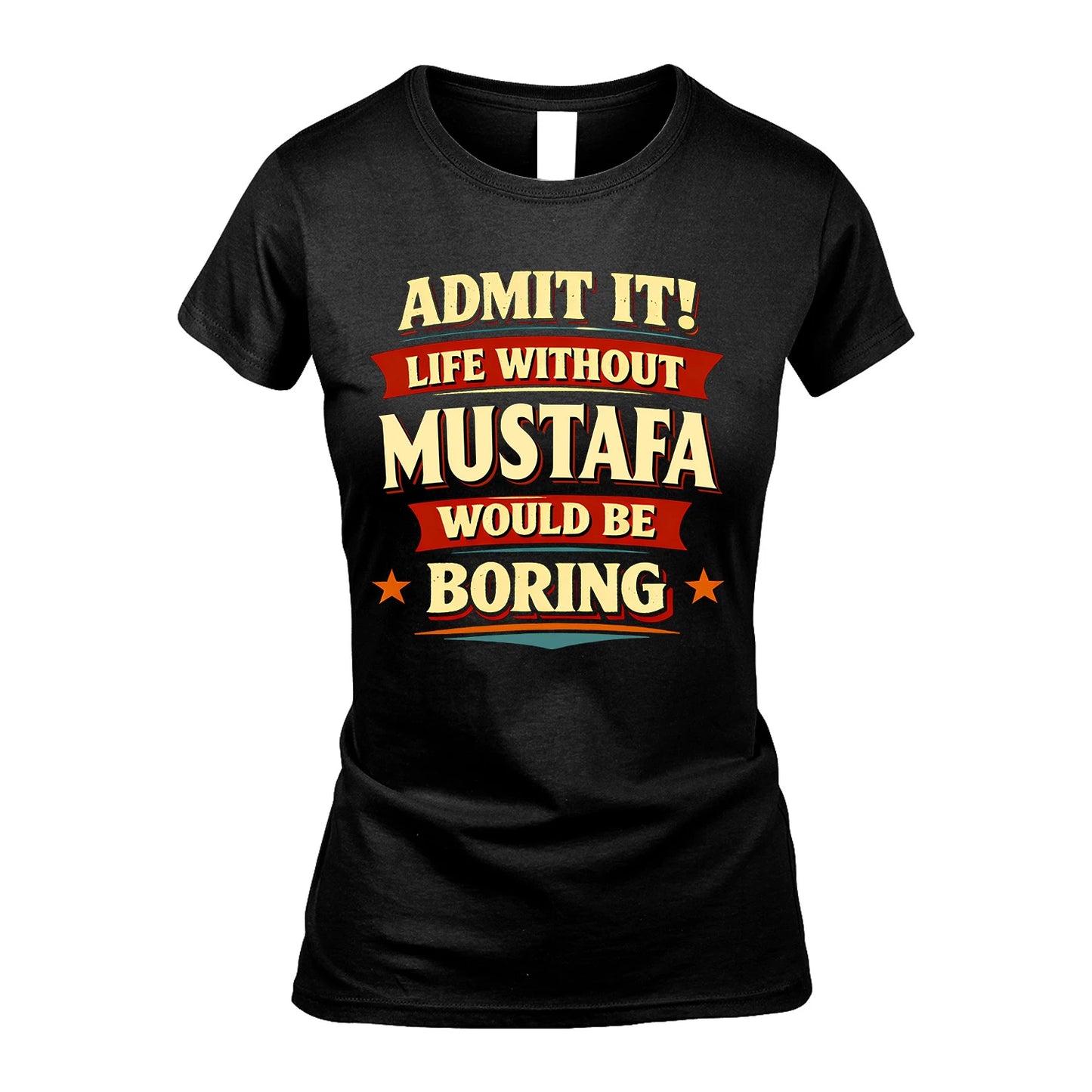MUSTAFA 13K1-503 Admit It Life Without...