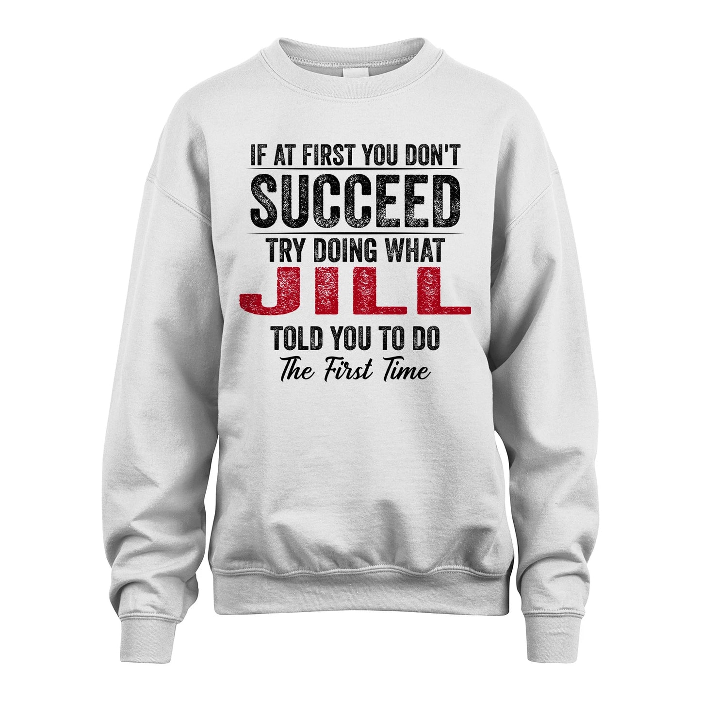 JILL 13K1-357 If At First You Don't Succeed...