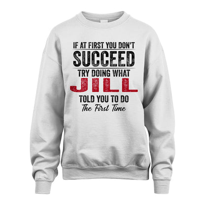JILL 13K1-357 If At First You Don't Succeed...