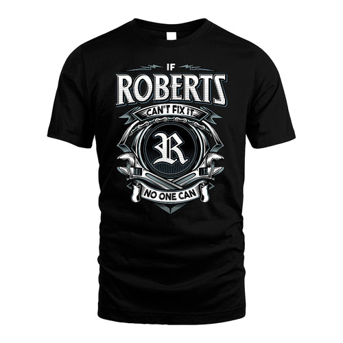 ROBERTS 13K1-510 Personalized  "Can’t Fix It No One Can"