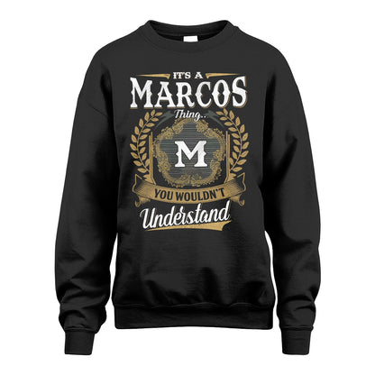 MARCOS 13K1-1–Personalized Name Quote Apparel “It’s an NAME Thing You Wouldn’t Understand”