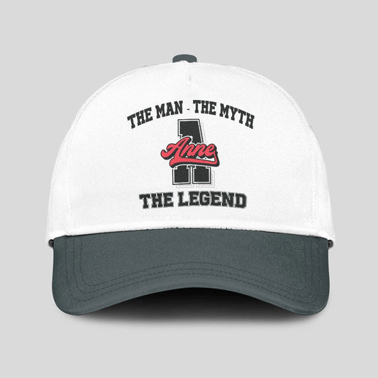 The Man The Myth The Legend Custom Initial Letter And Name Cap ANNE 13K1 C38PF